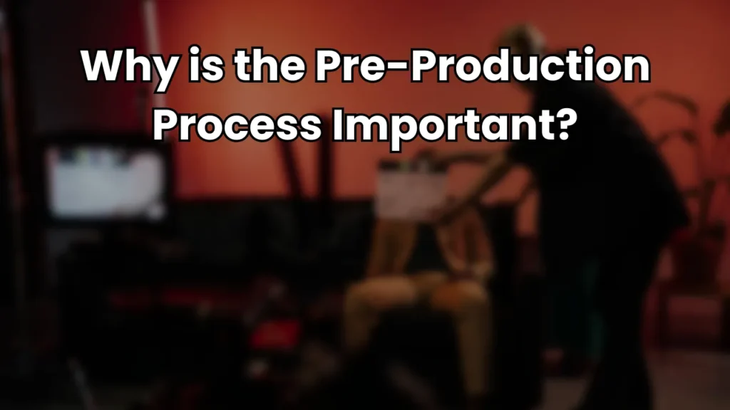 Behind-the-scenes view of a film crew preparing a scene, emphasizing the importance of the filmmaking pre-production process for budgeting, scheduling, and team alignment.
